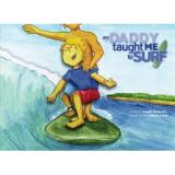 My Daddy Taught Me to Surf the New Book