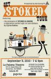 Movie Premiere of Stoked & Broke at the La Paloma Thursday Sept 9th