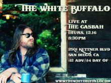 The White Buffalo at The Casbah Thursday December 16th