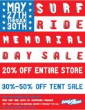 Surf Ride Memorial Day Sale
May27th-30th
20% off Entire Store
30-50% off Tent Sale